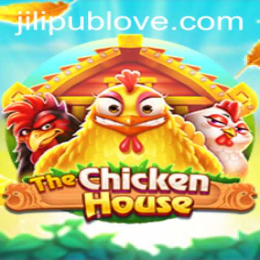 The Ultimate Guide to 'TheChickenHouse' and JiLiPUB: Dive into the Fun
